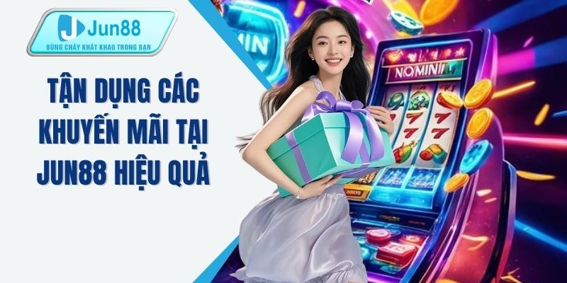 Khuyến mãi Jun88 - Ưu đãi hấp dẫn cho mọi thành viên